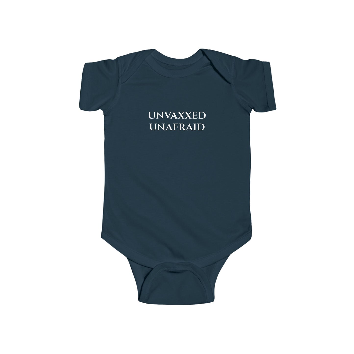 Unvaxxed Unafraid Infant Onesie