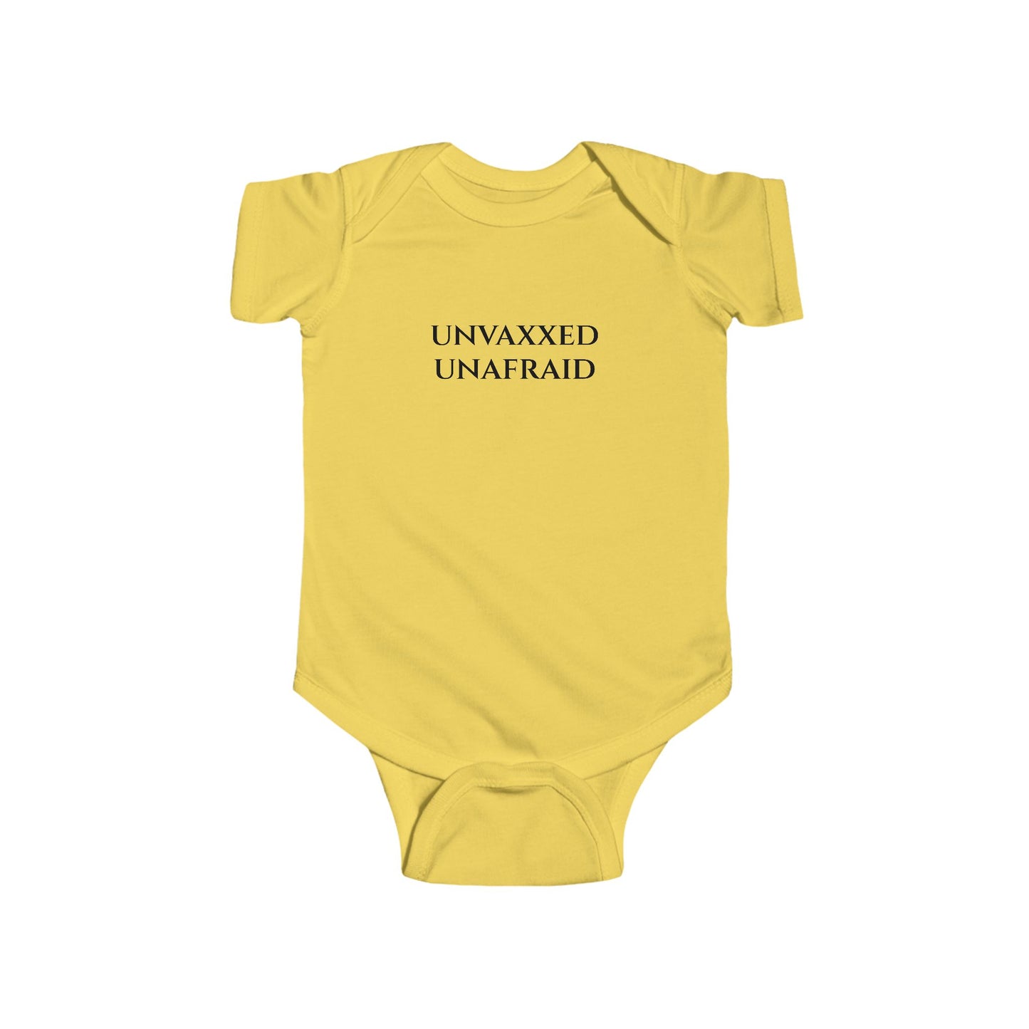 Unvaxxed Unafraid Infant Onesie