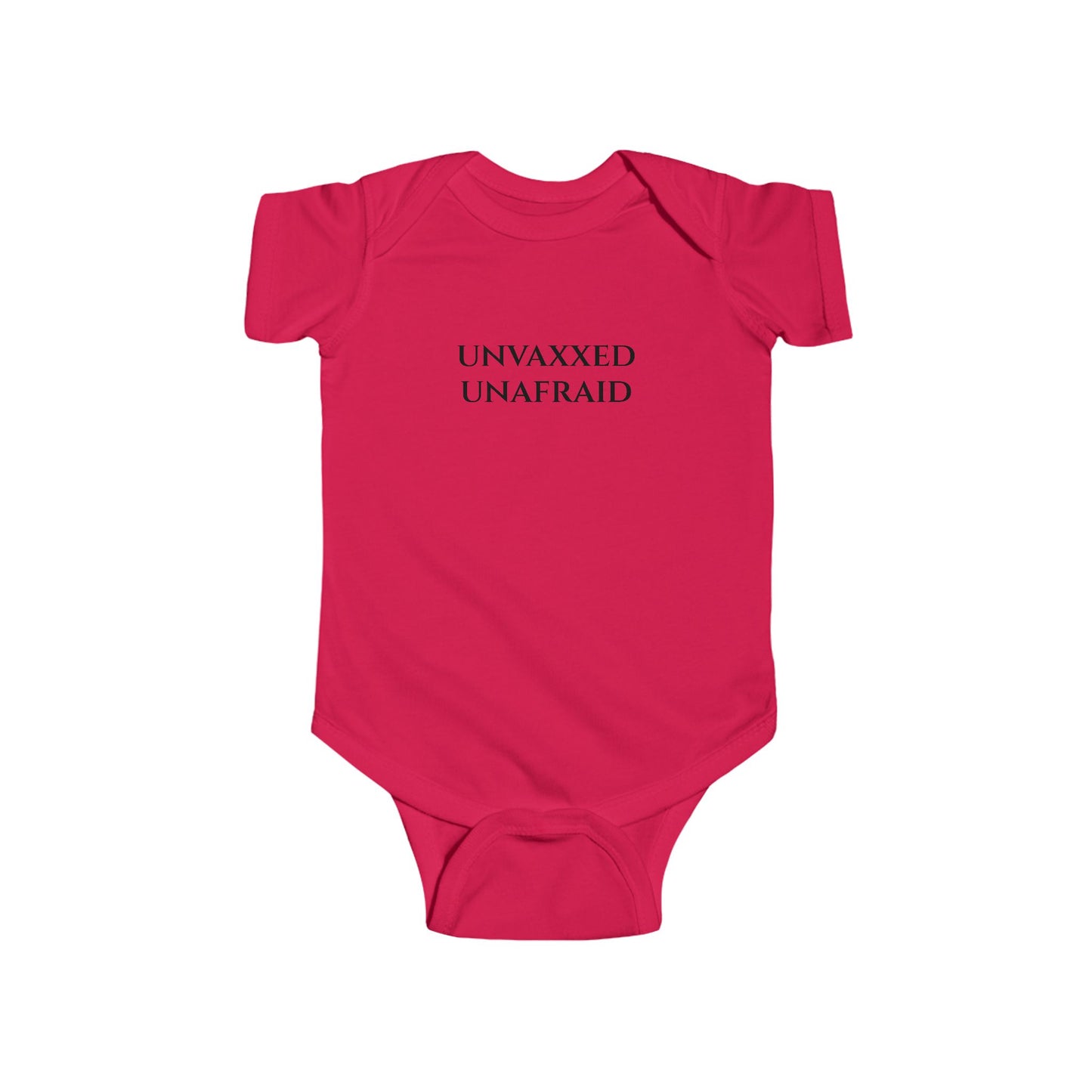 Unvaxxed Unafraid Infant Onesie